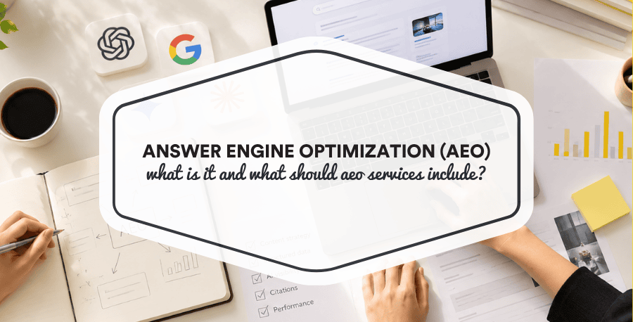 what-is-answer-engine-optimization-aeo-and-what-should-aeo-services-include